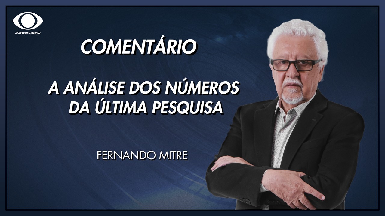 Mitre: A análise dos números da última pesquisa | Jornal da Noite