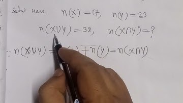 If X and Y are two sets such that n(X)=17,n(Y)=23 and n(X∪Y)=38,find n(X∩Y).
