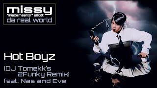 Missy Elliott ft Nas &amp; Eve - Hot Boyz (DJ Tomekk&#39;s 2 Funky Remix)