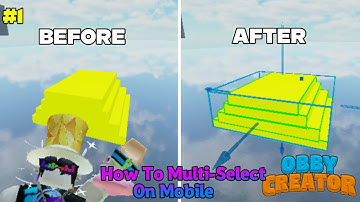 #1 [Tutorial] How To Multi-Select Parts On Mobile In Obby Creator (Roblox)