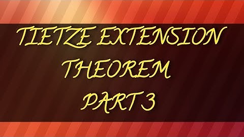 TIETZE EXTENSION THEOREM| PART 3