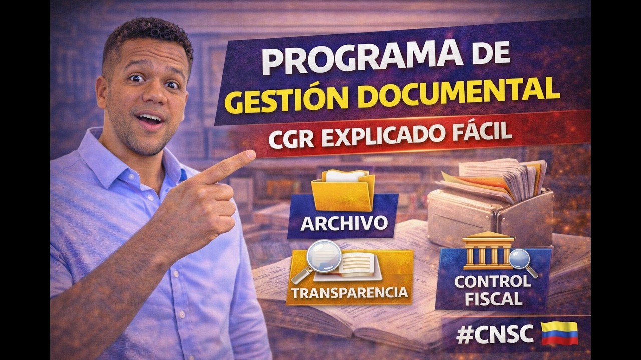 📂 Programa de Gestión Documental CGR Explicado Fácil 🏛️ | Archivo, Transparencia y Control Fiscal