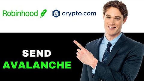How To Send Avalanche From Robinhood To Crypto.com 2025