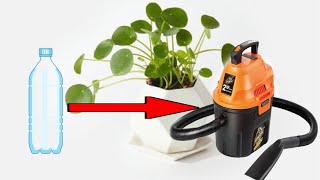 POV DIY New Creative Ideas To Make Plastics Bottle To Vacuum Machine Easy Using-Trillions Well