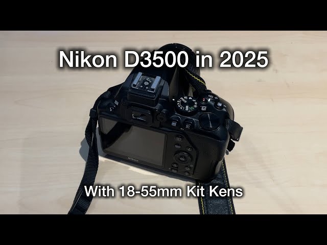 Nikon D3500 in 2025 - Is it still worth it? - YouTube