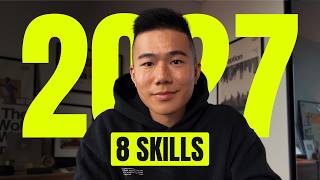 8 skills you must learn before 2027