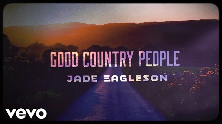 Jade Eagleson - Good Country People (Lyric Video)