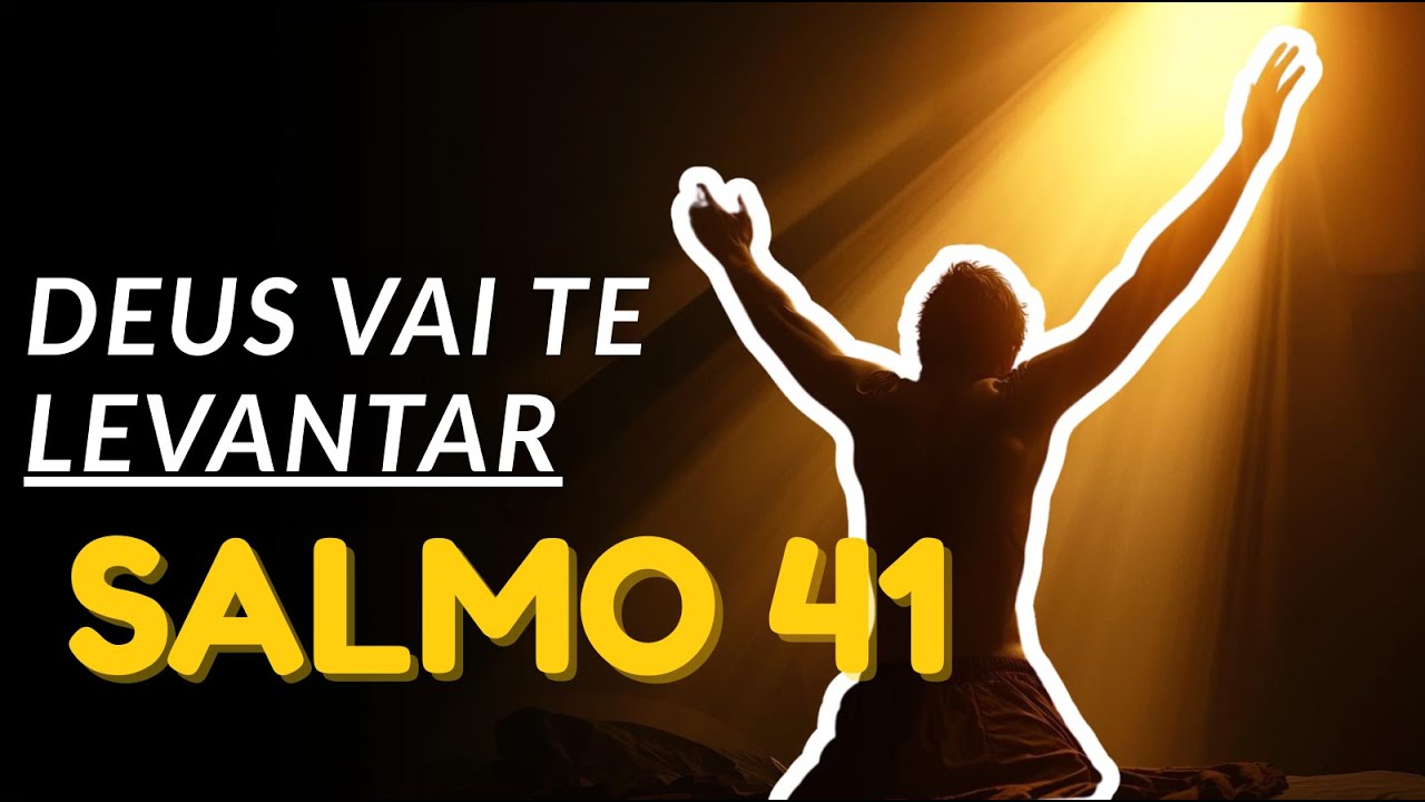 SALMO 41: Deus vai levantar-te dessa cama🙌