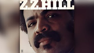 Video thumbnail of "Z.Z. Hill - Love Is So Good When You're Stealing It"