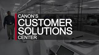 Canon Customer Solutions Center @CanonUSA