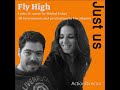 Fly High - Just Us