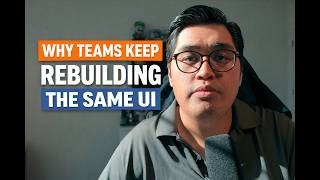 Why Teams Keep Rebuilding The Same Ui