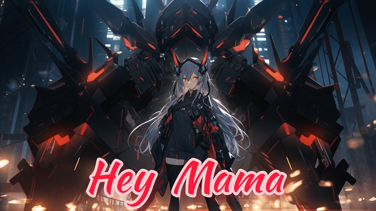 Nightcore - Hey Mama || Nicki Minaj & Bebe Rexha