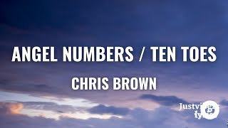 Chris Brown - Angel Numbers \/ Ten Toes (Lyrics)