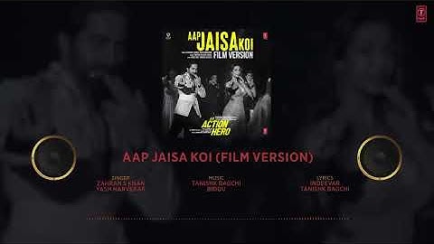 Thumbnail of Audio: Aap Jaisa Koi (Film Version) An Action Hero |Ayushmann, Malaika | Tanishk, Zahrah S K, Yash