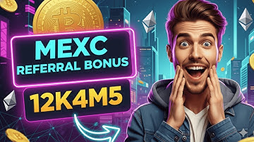 MEXC Referral Bonus 2025 How To Maximize Earnings With Code "12K4M5" | Crypto Kickstart