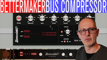 Bettermaker Bus Compressor - SonicLAB Review
