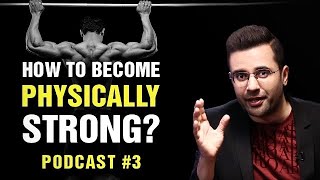 How To Become Physically Strong? Podcast #3 Thumb