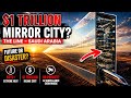 Inside Saudi Arabia’s $1 Trillion Mirror City