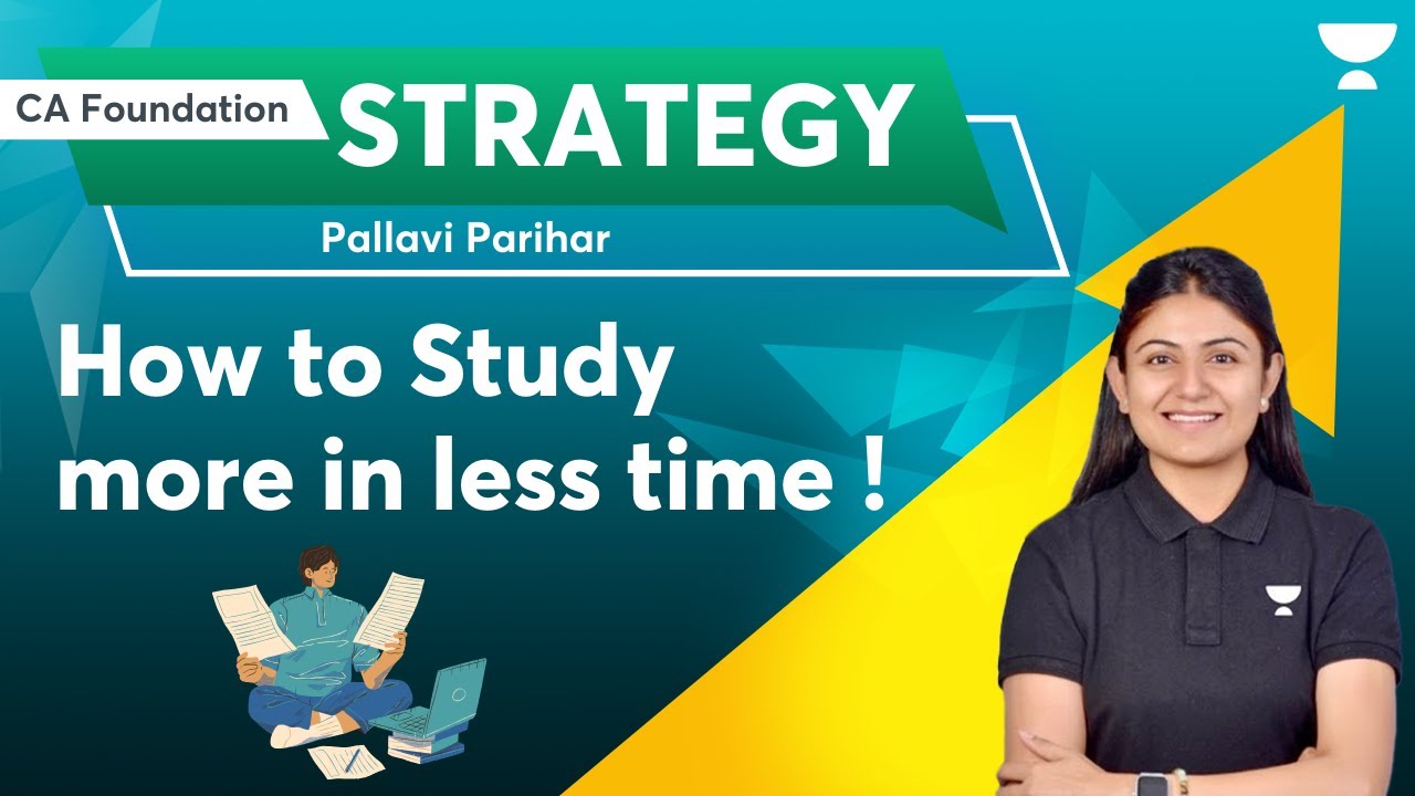 How to Study more in less time ! CA Foundation | Pallavi - YouTube