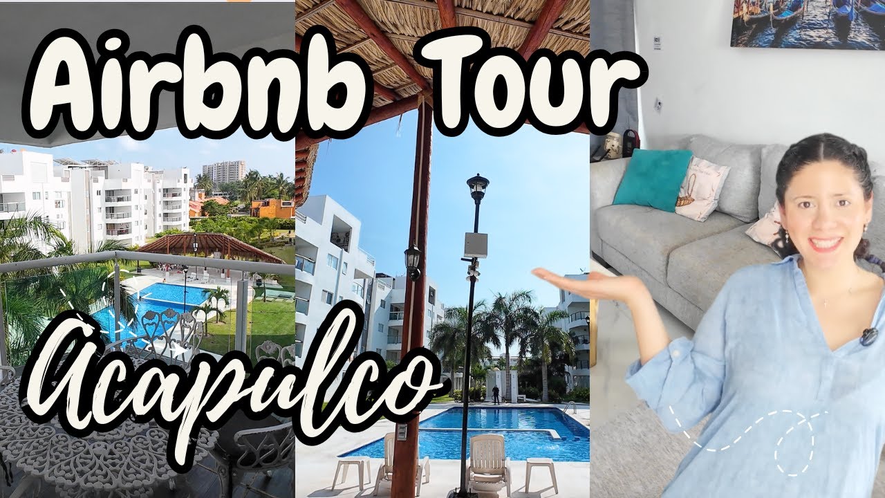 Depa Tour (Airbnb): Nuestro hospedaje favorito en Acapulco Diamante 🏝️