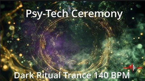 Psy Tech Ceremony – Heavy Kick & Acid Layers Dark Ritual Trance 140 BPM