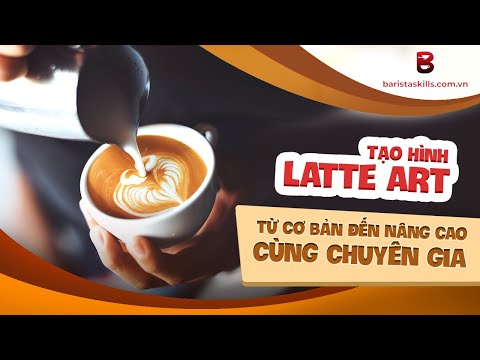 Video [BARISTA SKILLS] Tạo hình Latte art từ cơ bản đến nâng... - YouTube