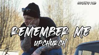 Ryan Upchurch - Remember me