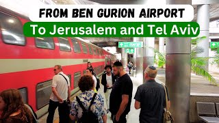 Seamless Travel: How to take the Train from Ben Gurion Airport to Jerusalem | Tourist's Guide