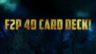 [GWENT] F2P 40 CARD DECK ON 4.2 K MMR!