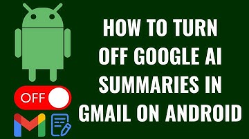 How to Turn Off Google AI Summaries in Gmail on Android