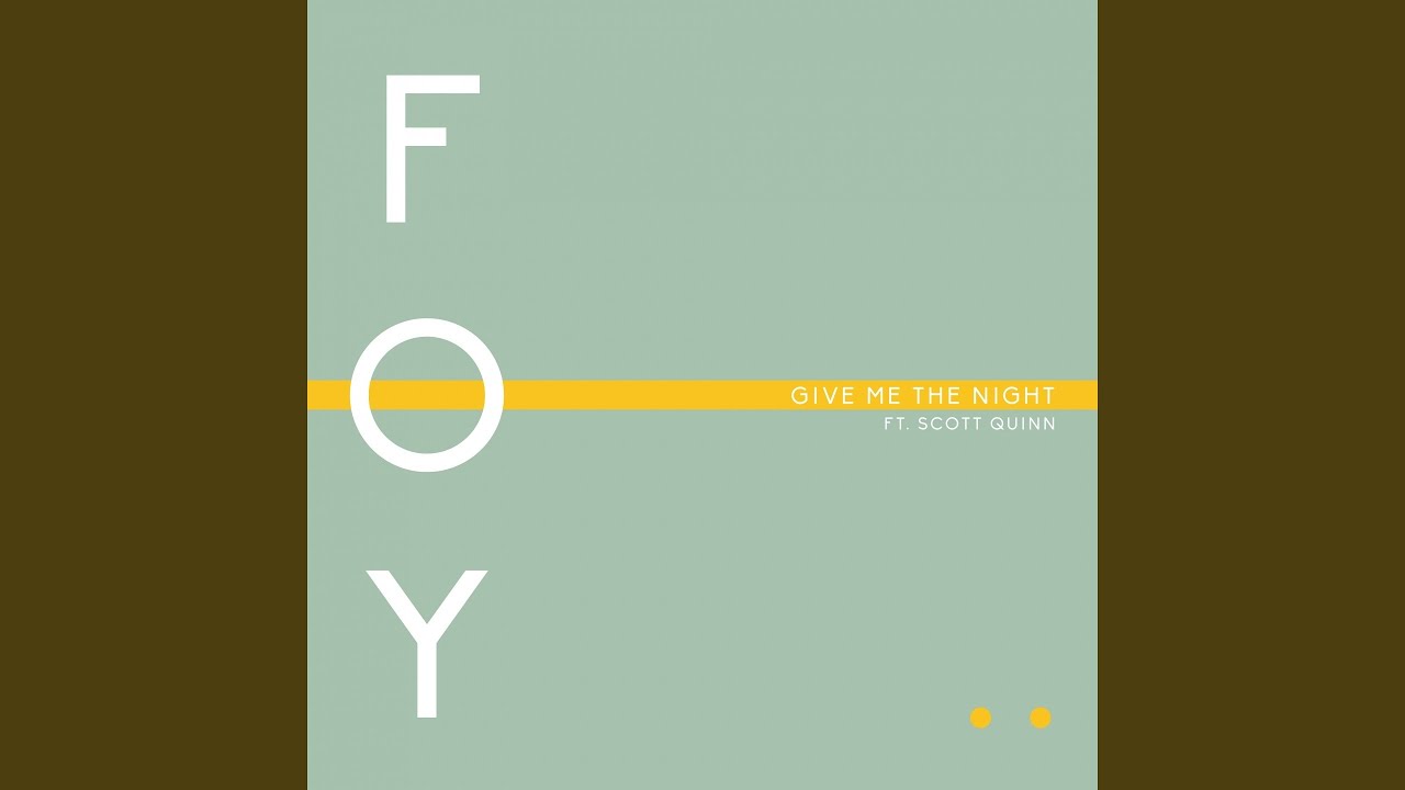 在 YouTube 上观看 Give Me the Night (feat. Scott Quinn)