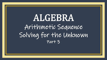 Arithmetic Sequence Solving for the Unknown Variable Part 3 #maths #mathematics #math #mathtutorial