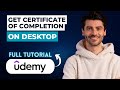 How To Get A Udemy Certificate Of Completion On Desktop 2026 Full Guide 