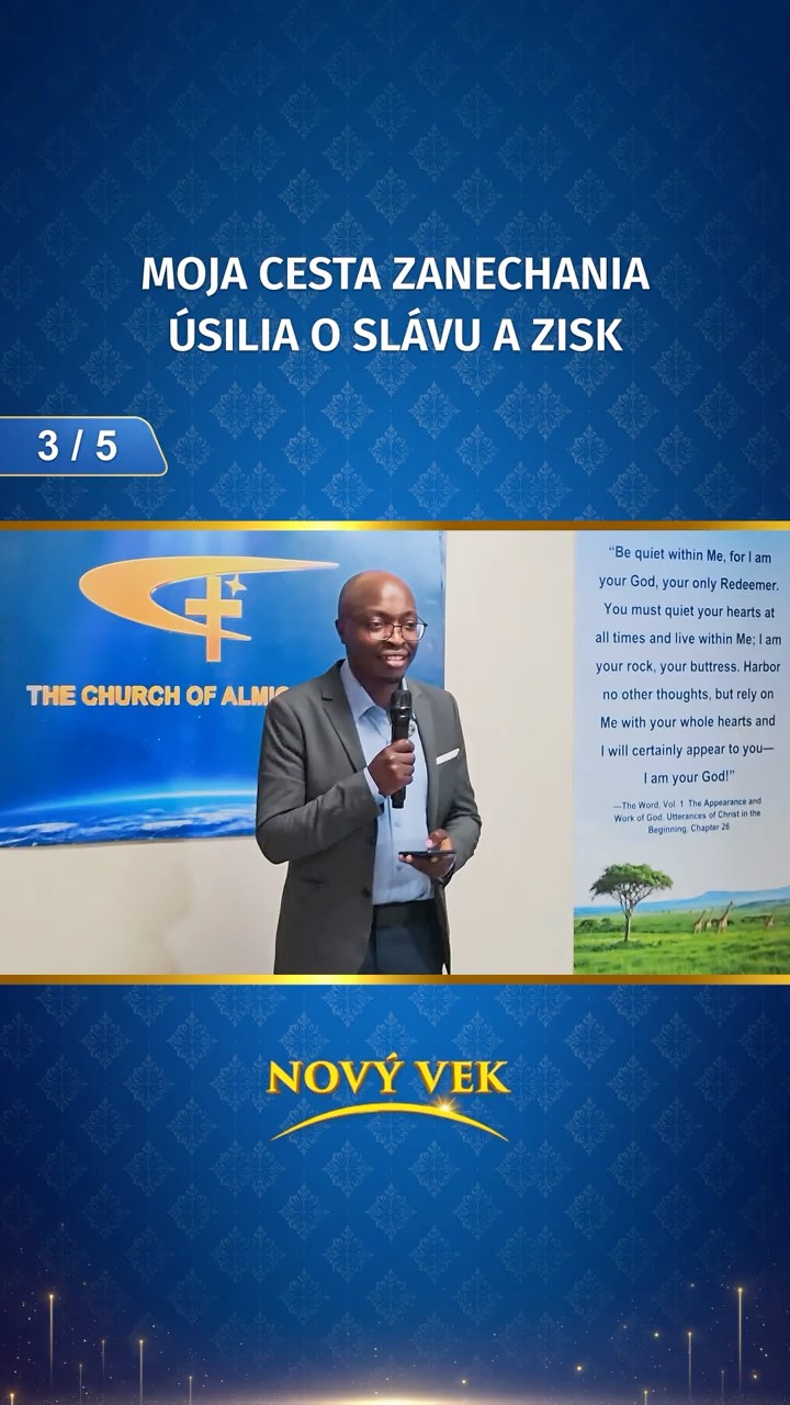 Moja cesta zanechania úsilia o slávu a zisk (3/5)