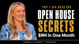 Open House Secrets That Closed 15 Deals in One Month | Top 1.5% Realtor Reveals Her System