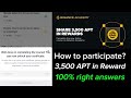Binance Academy course 100% right Answer | 3,500 APT tokens in rewards..