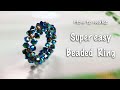 Super easy Beaded Ring | Beaded Jewelry | Fashion Jewelry |비즈 쥬얼리 | 비즈공예 | ビーズ DIY | ビーズ リング