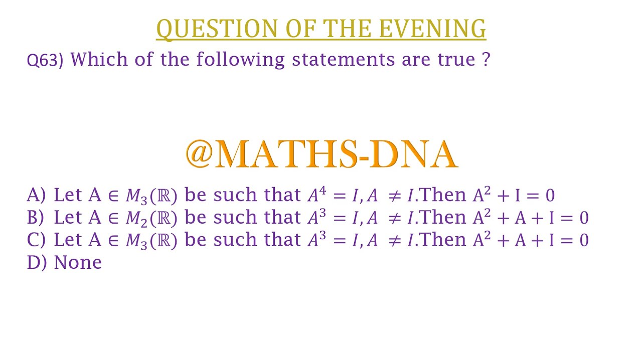 QUESTION - 63 | LINEAR ALGEBRA | TRUE OR FALSE | CSIR-NET | SLET | GATE ...