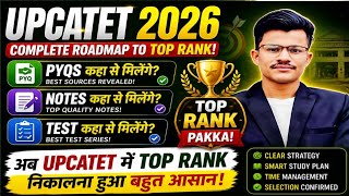 UPCATET 2026 Top Rank Strategy 🔥 | Notes + PYQs + Mock Test Plan | Kitne Questions Karne Honge?