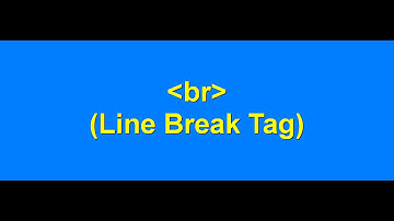 The HTML Line Break Tag
