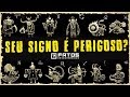 Qual o signo mais perigoso do Zodíaco?