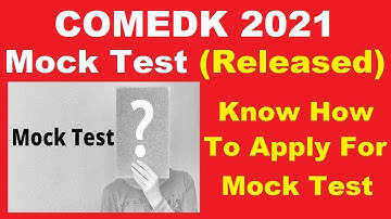 COMEDK 2021 Mock Test (Started) - Steps To Apply For COMEDK 2021 Mock Test