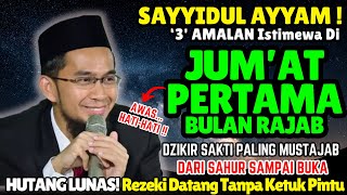 Download Lagu 🔥HANYA SEKALI SETAHUN‼️Dzikir Sakti Jum'at Pertama Rajab 2025 Rezeki Datang Tanpa Ketuk Pintu! MP3