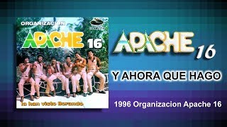 Apache 16 - Y Ahora Que Hago