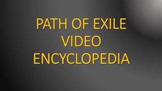 Introduction. Path of Exile video encyclopedia screenshot 3