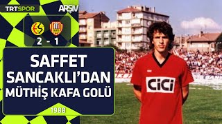 Eskişehirspor - Malatyaspor 2-1 1988-89 Sezonu Saffet Sancaklıdan Müthiş Kafa Ü