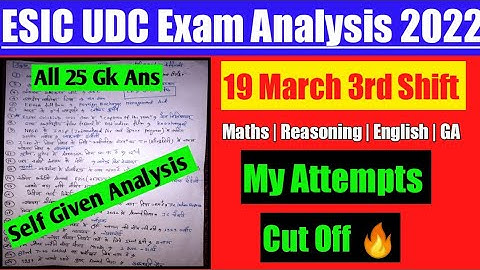 Esic udc 19 march 3rd shift self given exam analysis 2022 | esic udc exam Analysis | esic analysis