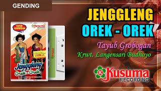 GENDING TAYUB GROBOGAN - JENGGLENG OREK-OREK - LASMI dkk - LANGENSARI BUDHOYO- ISMI HP(AUDIO MASTER)