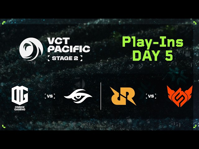 ONG vs TS / RRQ vs FS - VCT Pacific - Stage 2 - Play Ins - Day 5